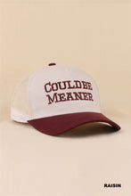 Load image into Gallery viewer, Could Be Meaner ball cap
