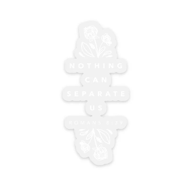 Hosanna Revival- Sticker- Nothing can Seperate