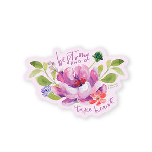 Hosanna Revival- Sticker- be strong and take heart