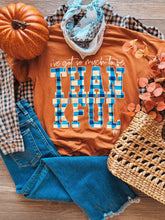 Load image into Gallery viewer, Thankful Tee
