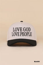 Load image into Gallery viewer, Love God Love People ball cap
